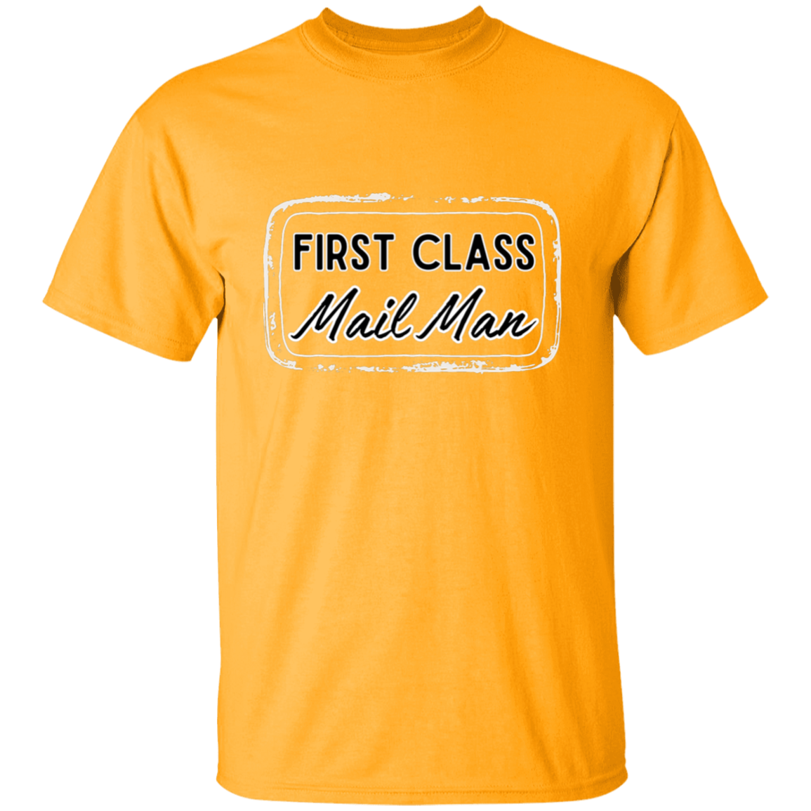 First Class Mail Man 5.3 oz. T-Shirt