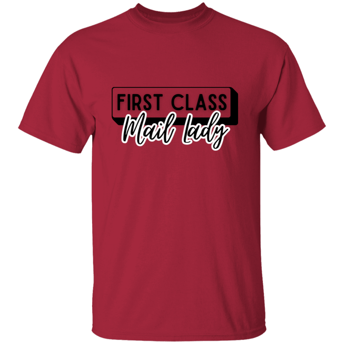 First Class Mail Lady 2- 5.3 oz. T-Shirt