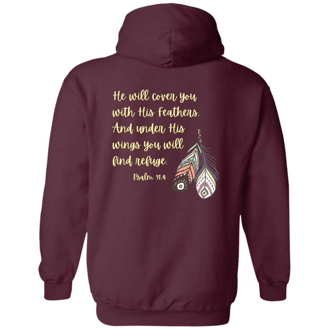 Psalm 91:4  Zip Up Hooded Sweatshirt
