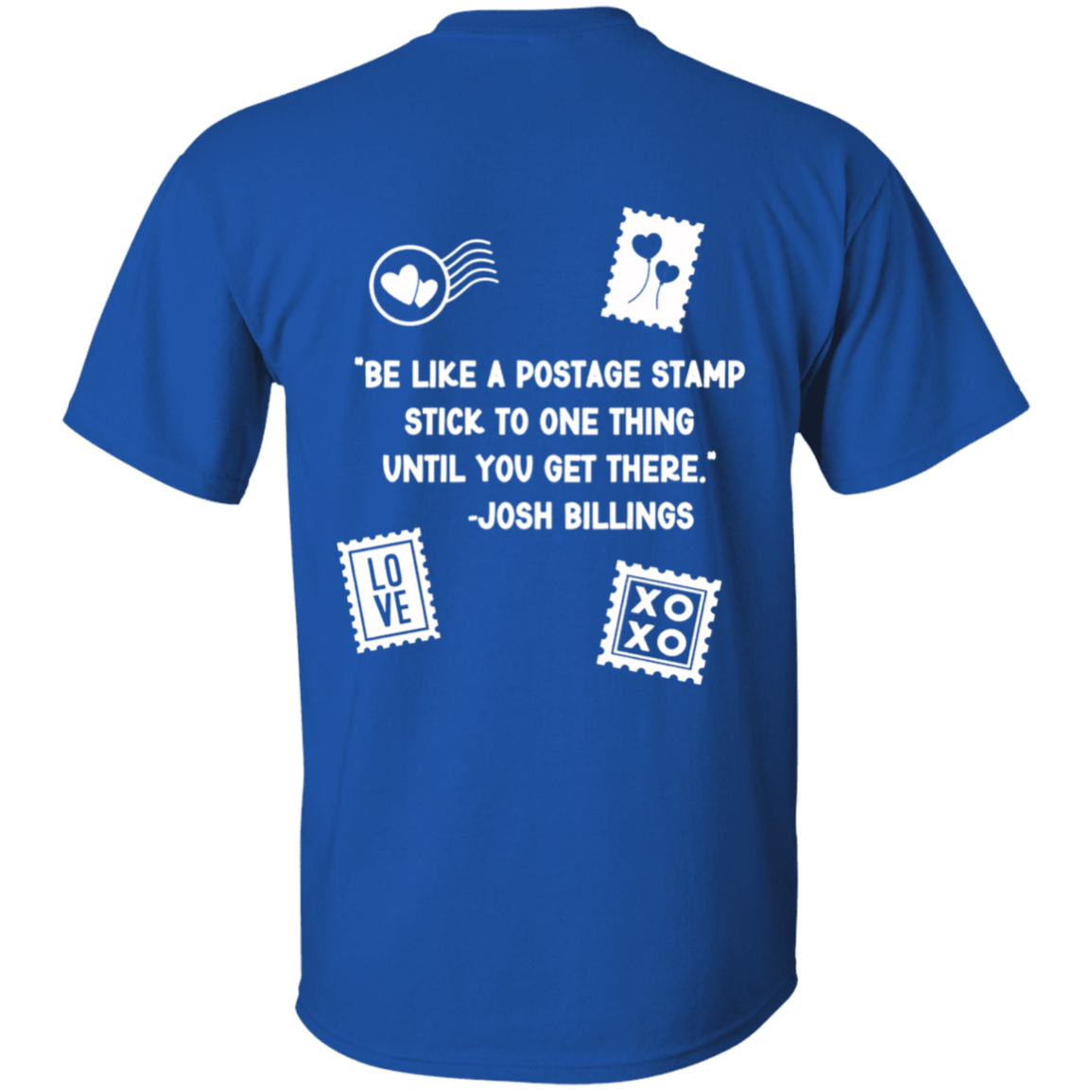 Be like a Stamp 1 W- 5.3 oz. T-Shirt
