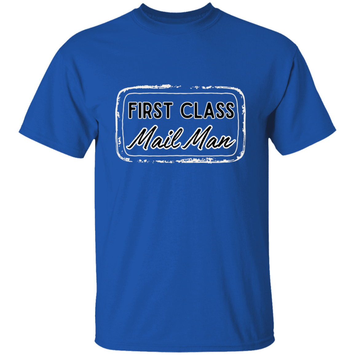 First Class Mail Man 5.3 oz. T-Shirt