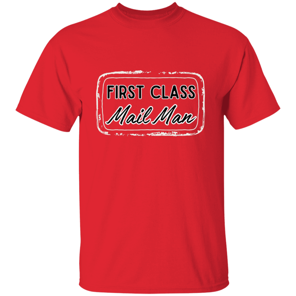 First Class Mail Man 5.3 oz. T-Shirt
