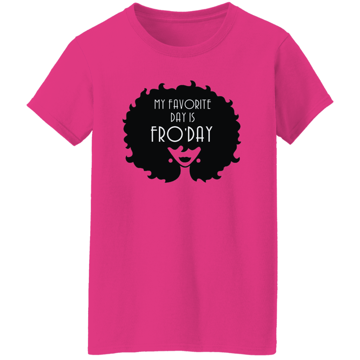 Fro-Day- Ladies' 5.3 oz. T-Shirt