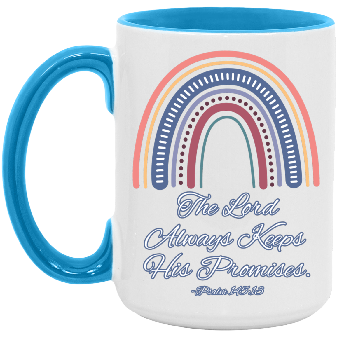 Psalm 145:13 #3 15oz Accent Mug