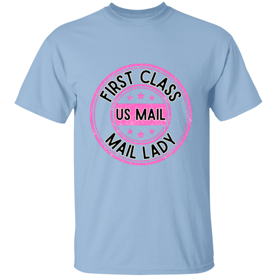 First Class Mail Lady Pink- S-6xl- 5.3 oz. T-Shirt