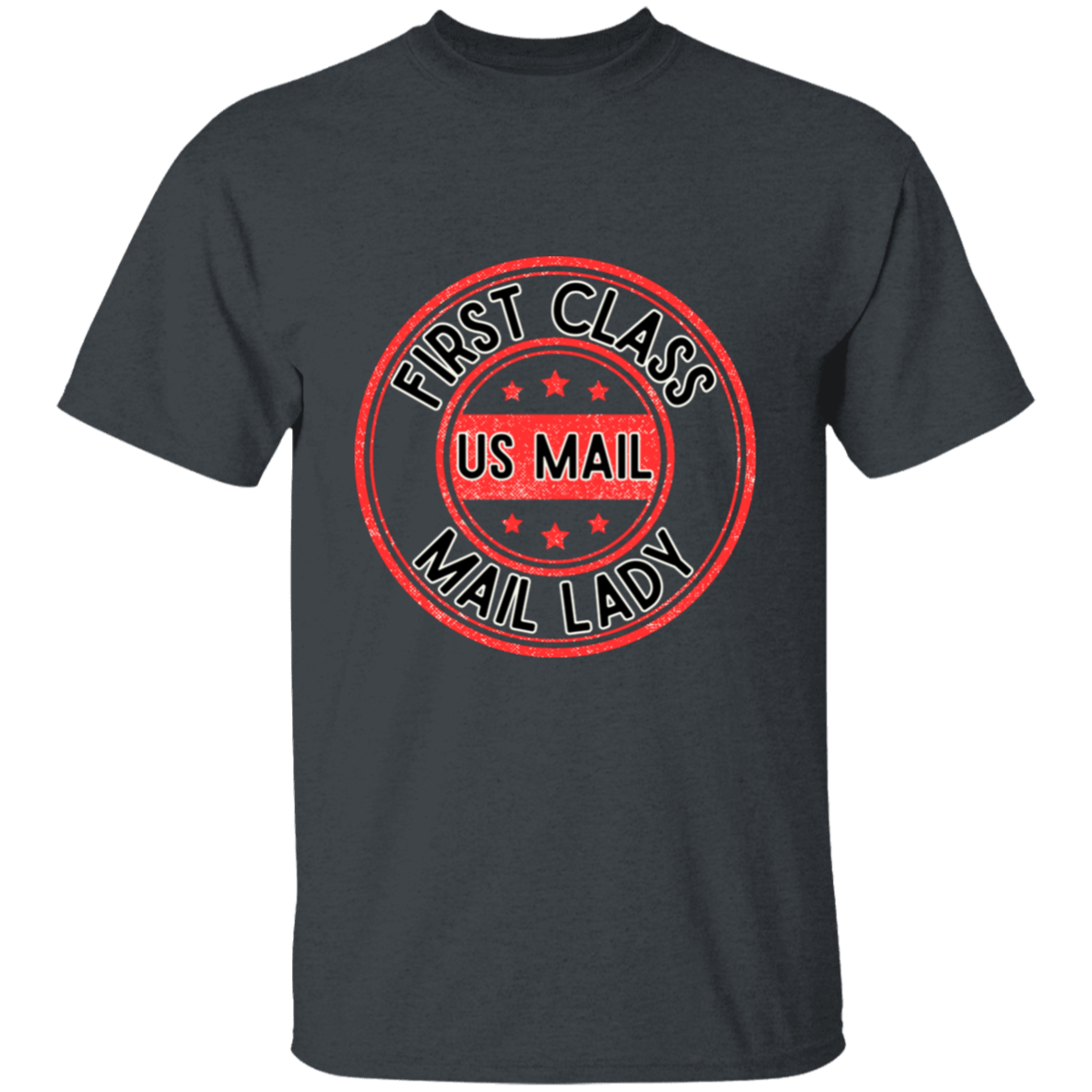 First Class Mail Lady Red- s-6xl-5.3 oz. T-Shirt