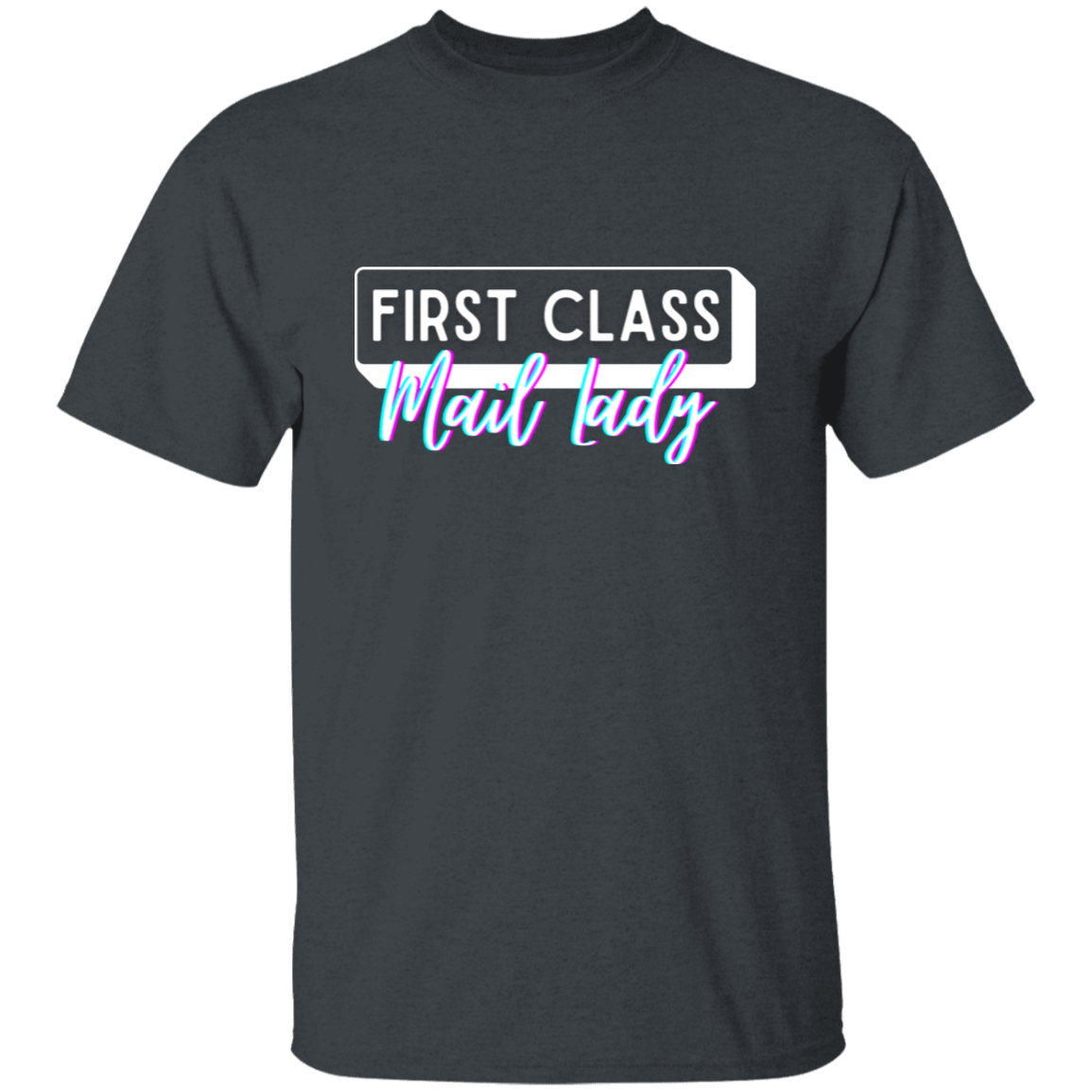 First Class Mail Lady Glitch 2- 5.3 oz. T-Shirt