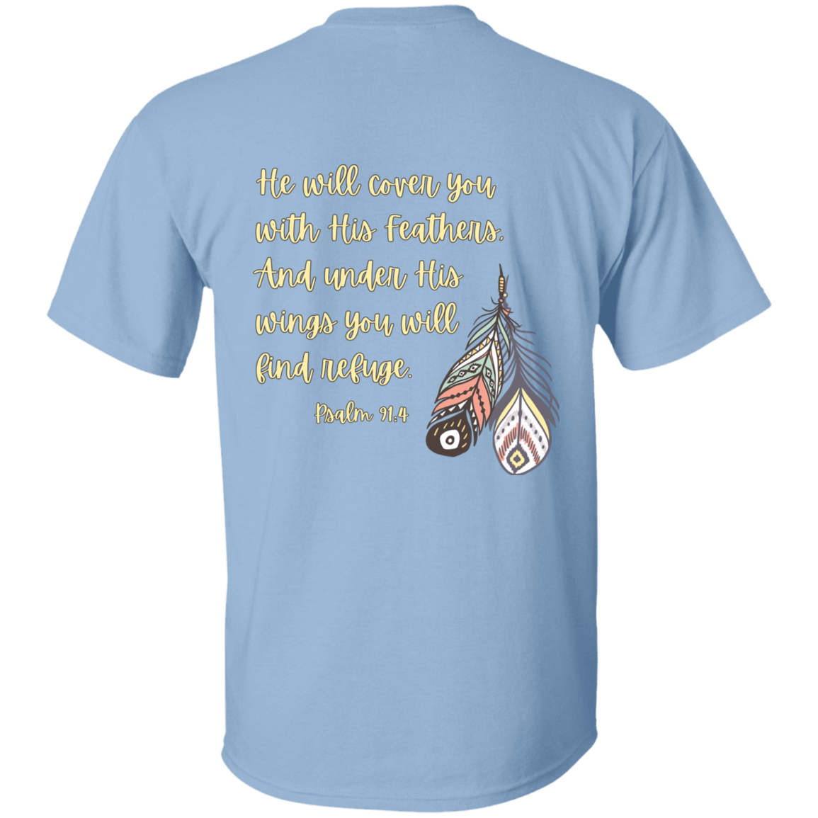 Psalm 91:4 yellow 5.3 oz. T-Shirt