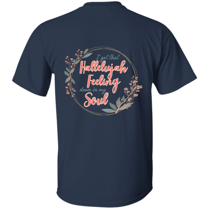 Hallelujah Feeling 5.3 oz. T-Shirt