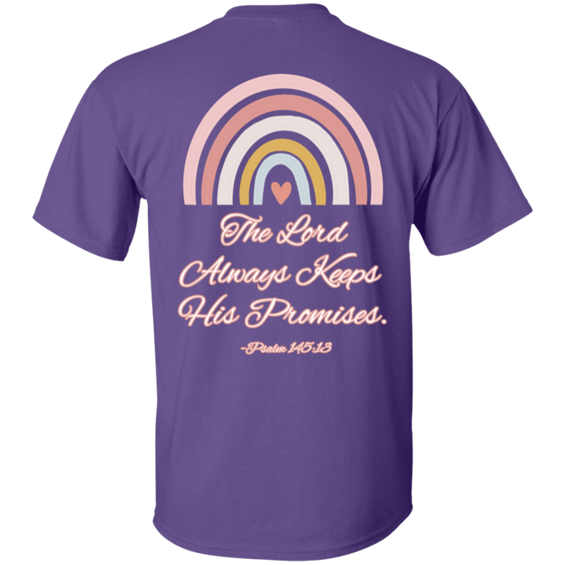 Psalm 145:13 #1 5.3 oz. T-Shirt