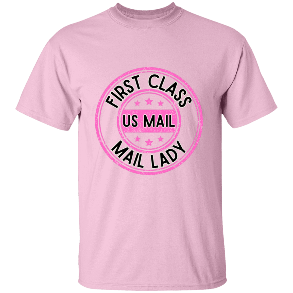 First Class Mail Lady Pink- S-6xl- 5.3 oz. T-Shirt
