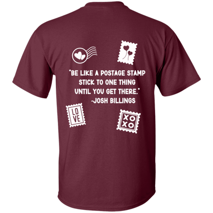 Be like a Stamp 1 W- 5.3 oz. T-Shirt