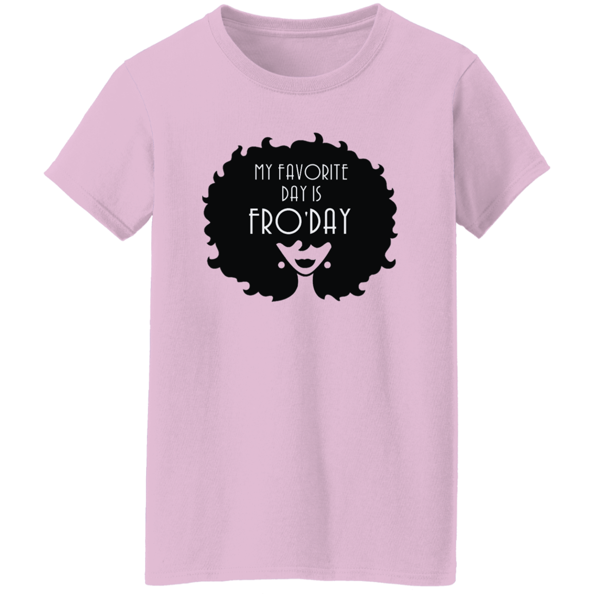 Fro-Day- Ladies' 5.3 oz. T-Shirt
