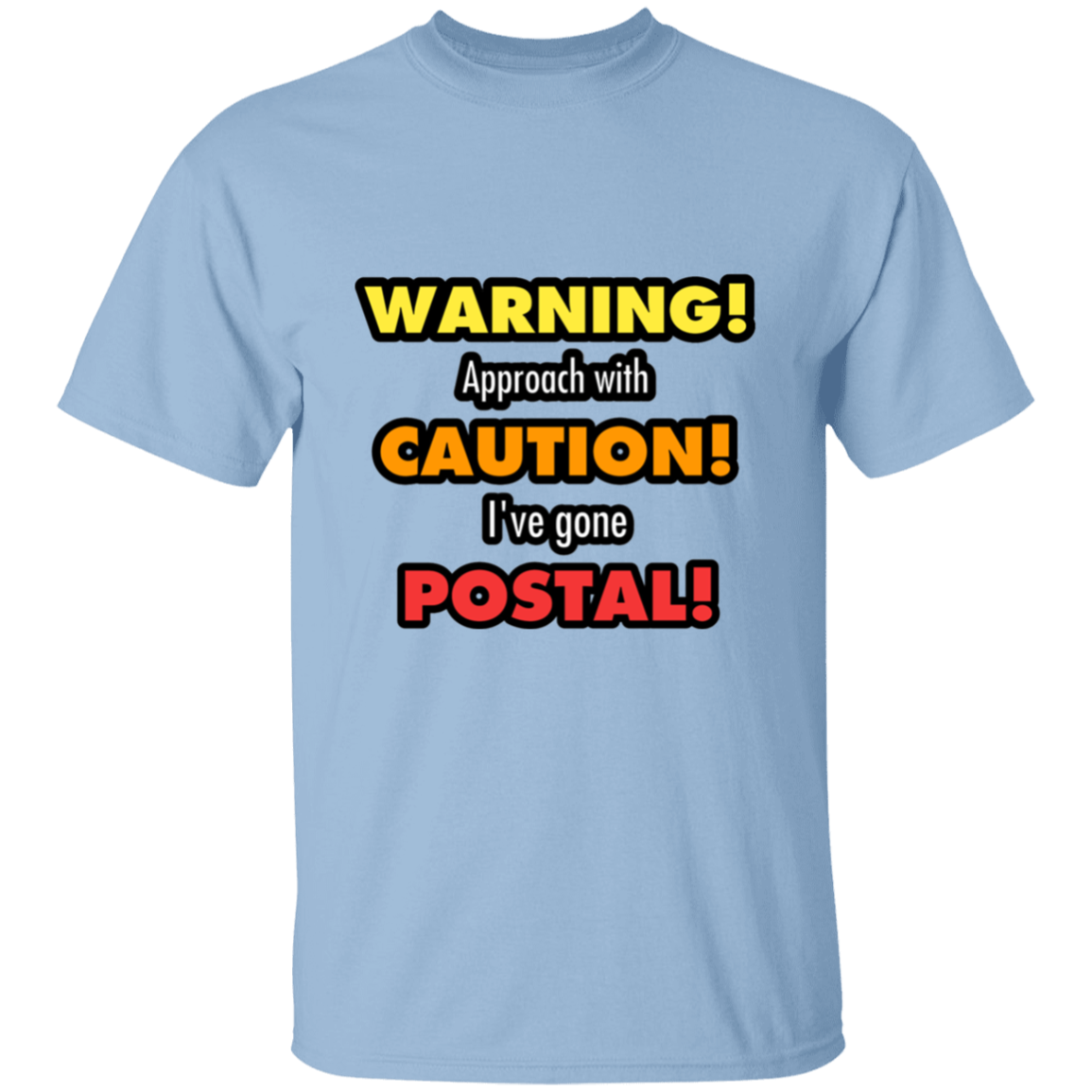 Gone Postal 5.3 oz. T-Shirt