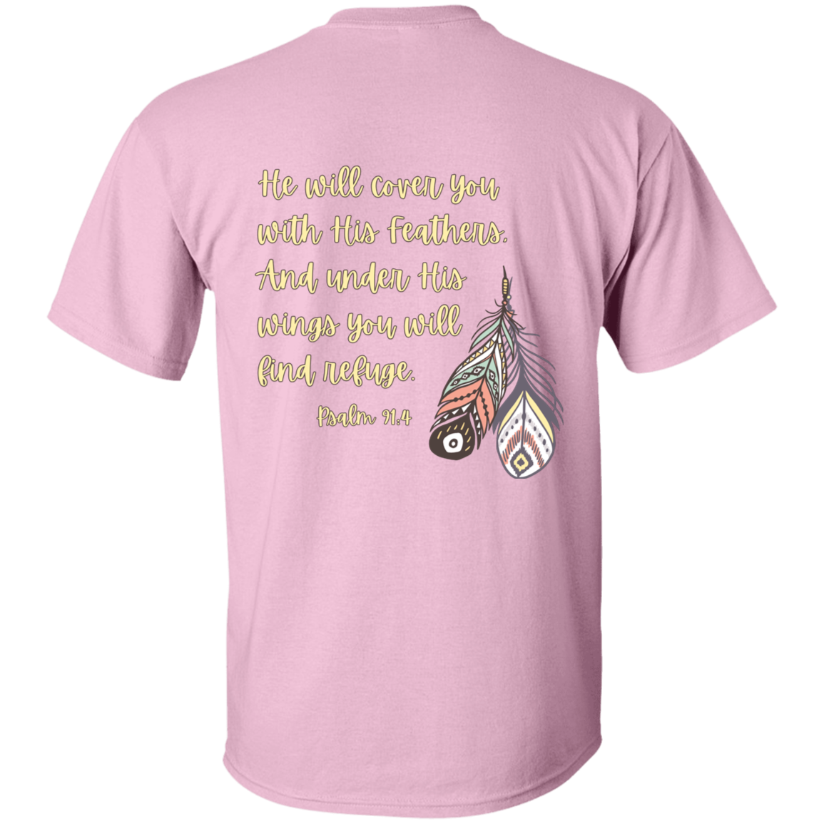 Psalm 91:4 yellow 5.3 oz. T-Shirt