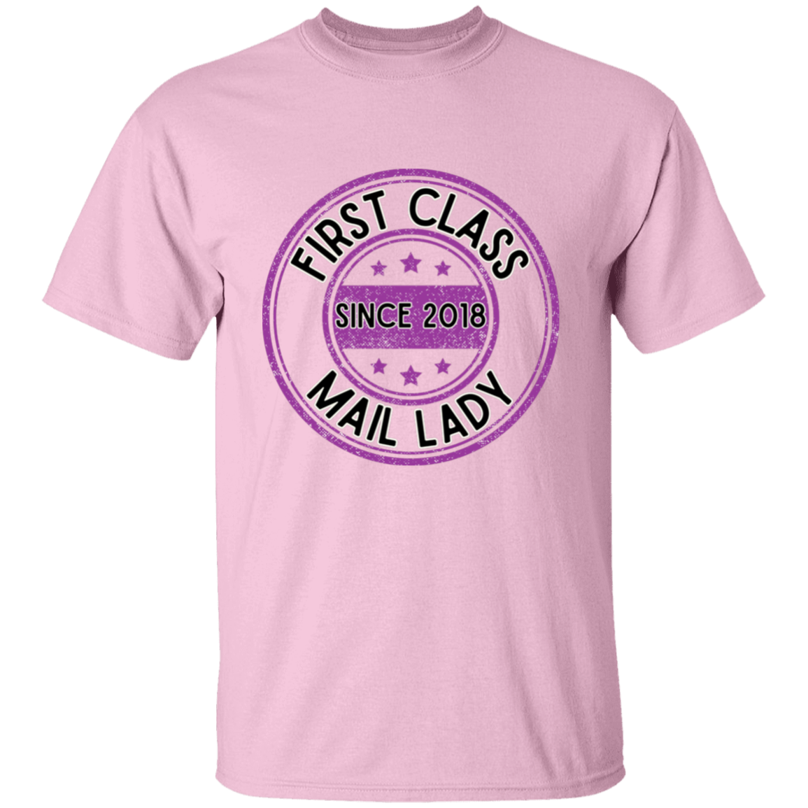 First Class Mail Lady 2018- 5.3 oz. T-Shirt