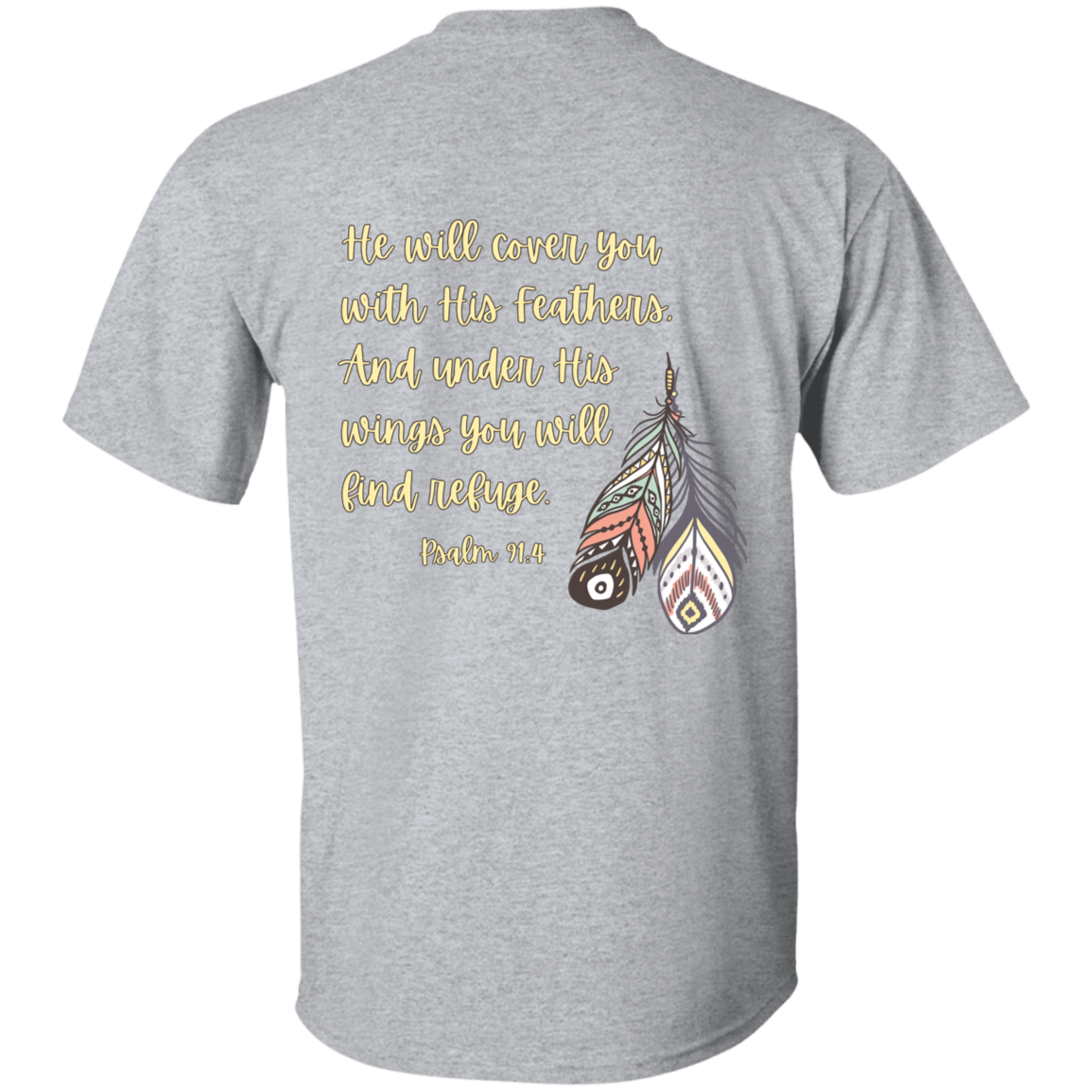 Psalm 91:4 yellow 5.3 oz. T-Shirt