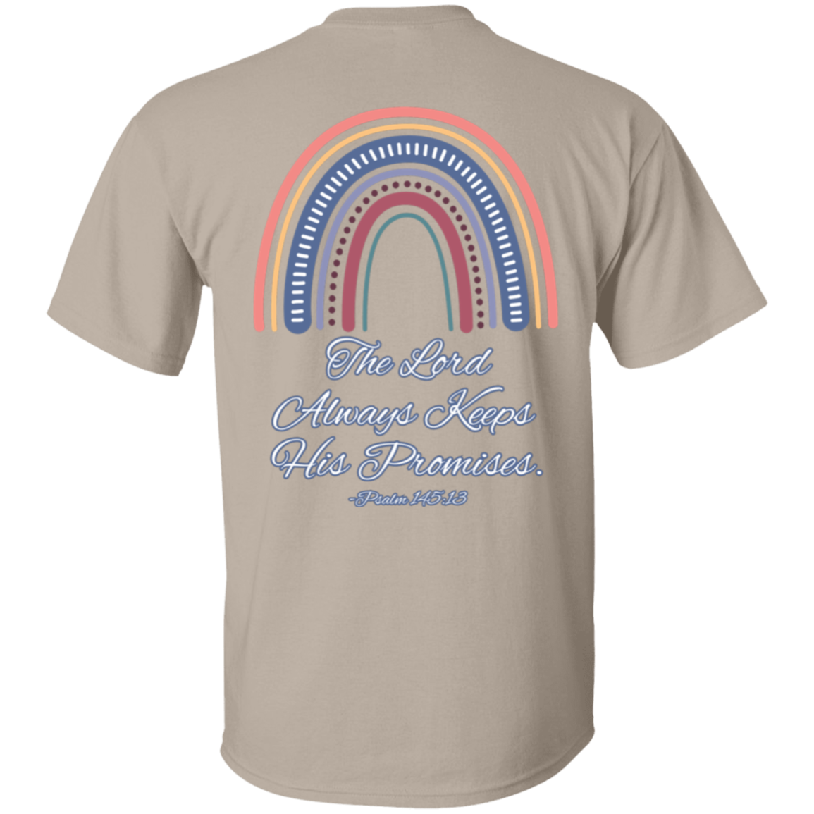 Psalm 145:13 #2 5.3 oz. T-Shirt