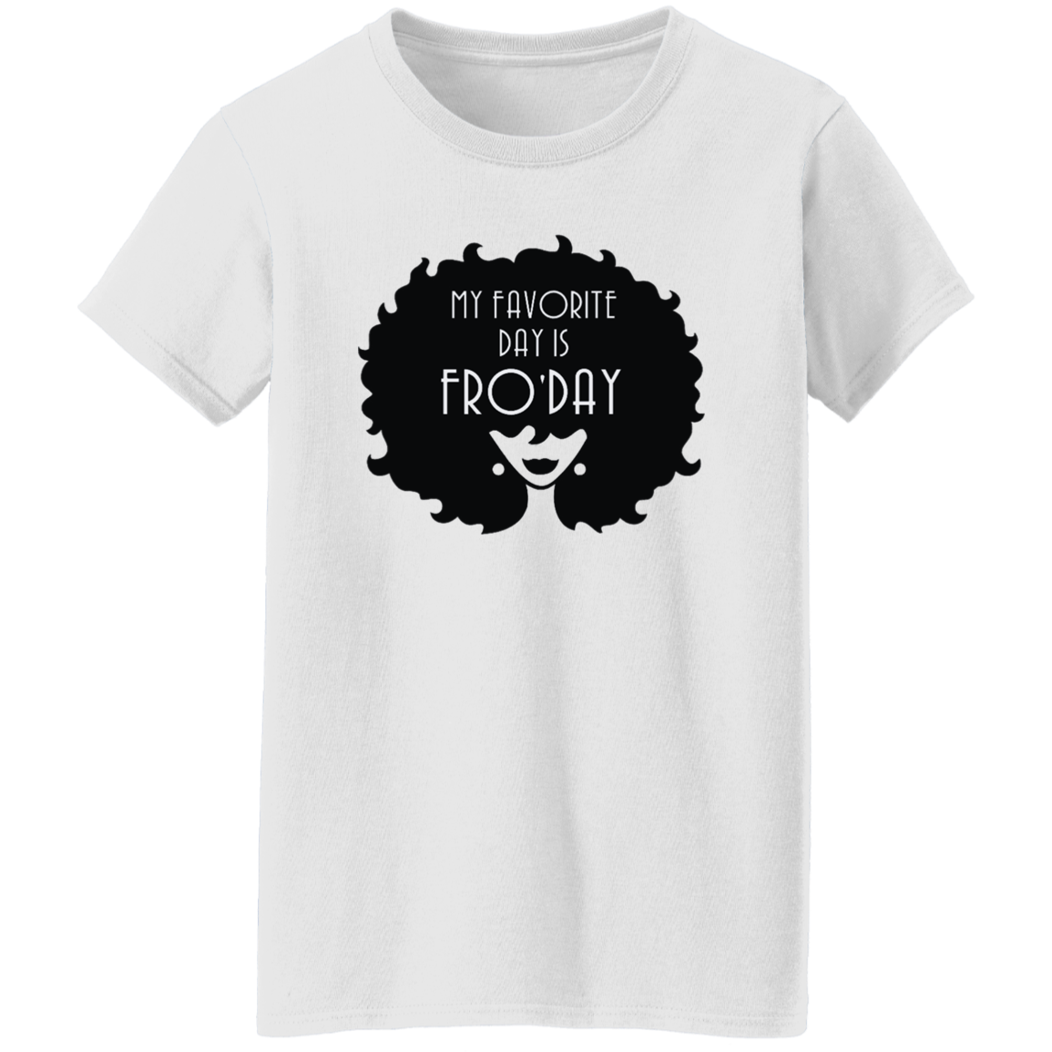 Fro-Day- Ladies' 5.3 oz. T-Shirt