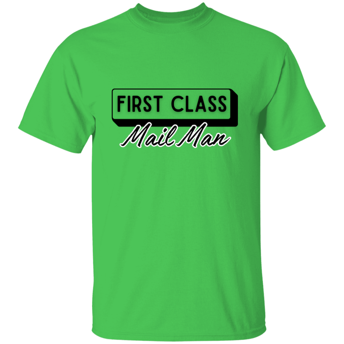 First Class Mail Man 5.3 oz. T-Shirt