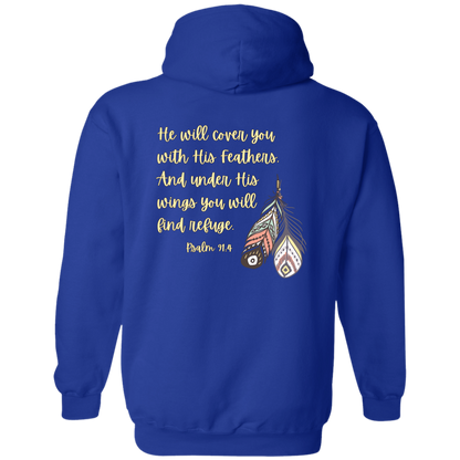 Psalm 91:4  Zip Up Hooded Sweatshirt