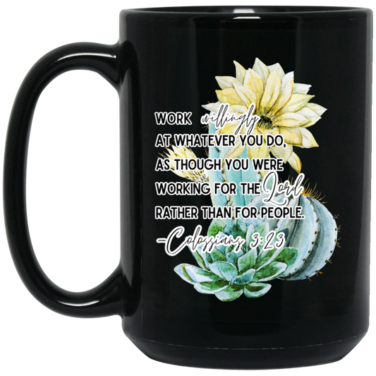 Colossians3:23 yellow 15 oz. Black Mug