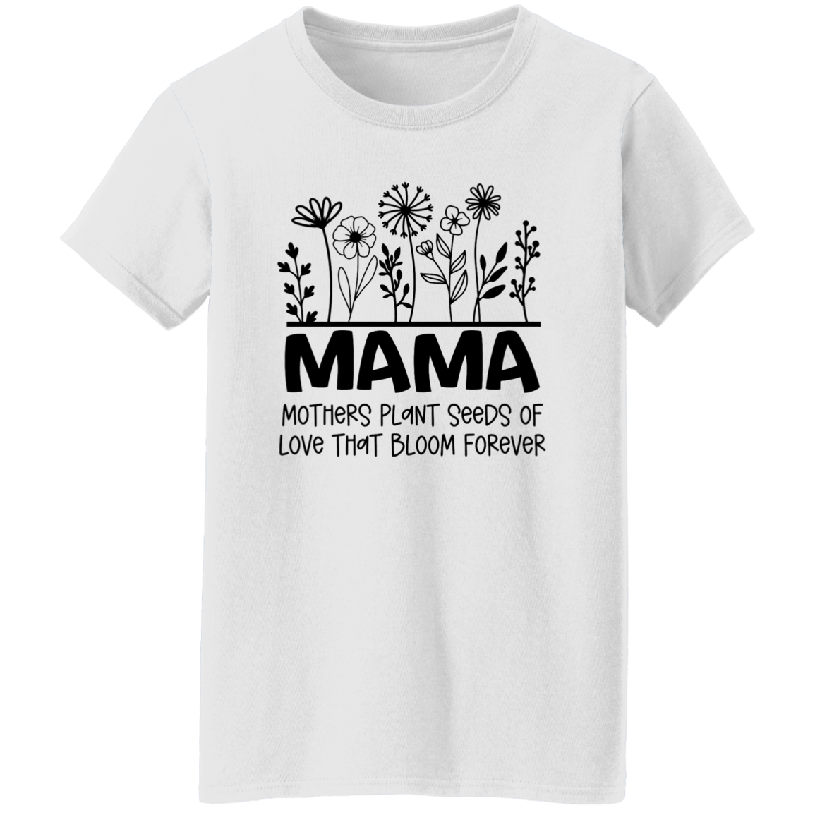 MAMA Seeds of Love- Ladies' 5.3 oz. T-Shirt