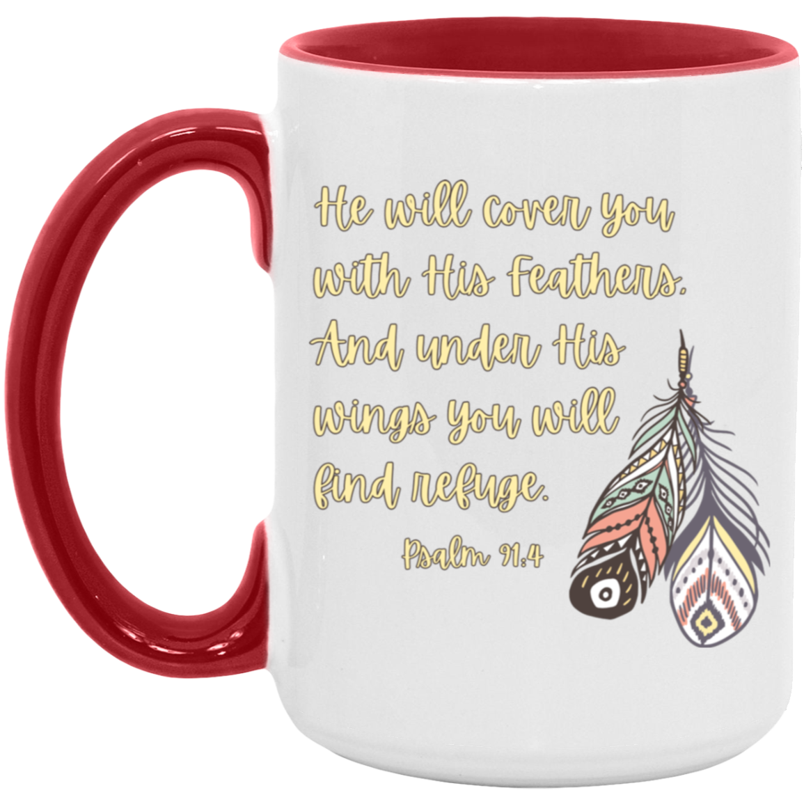 Psalm 91:4  15oz Accent Mug