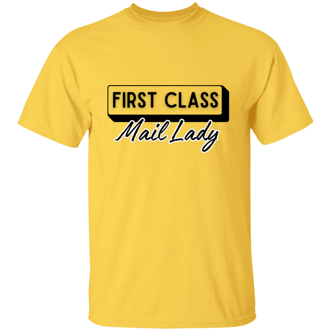 First Class Mail Lady 5.3 oz. T-Shirt
