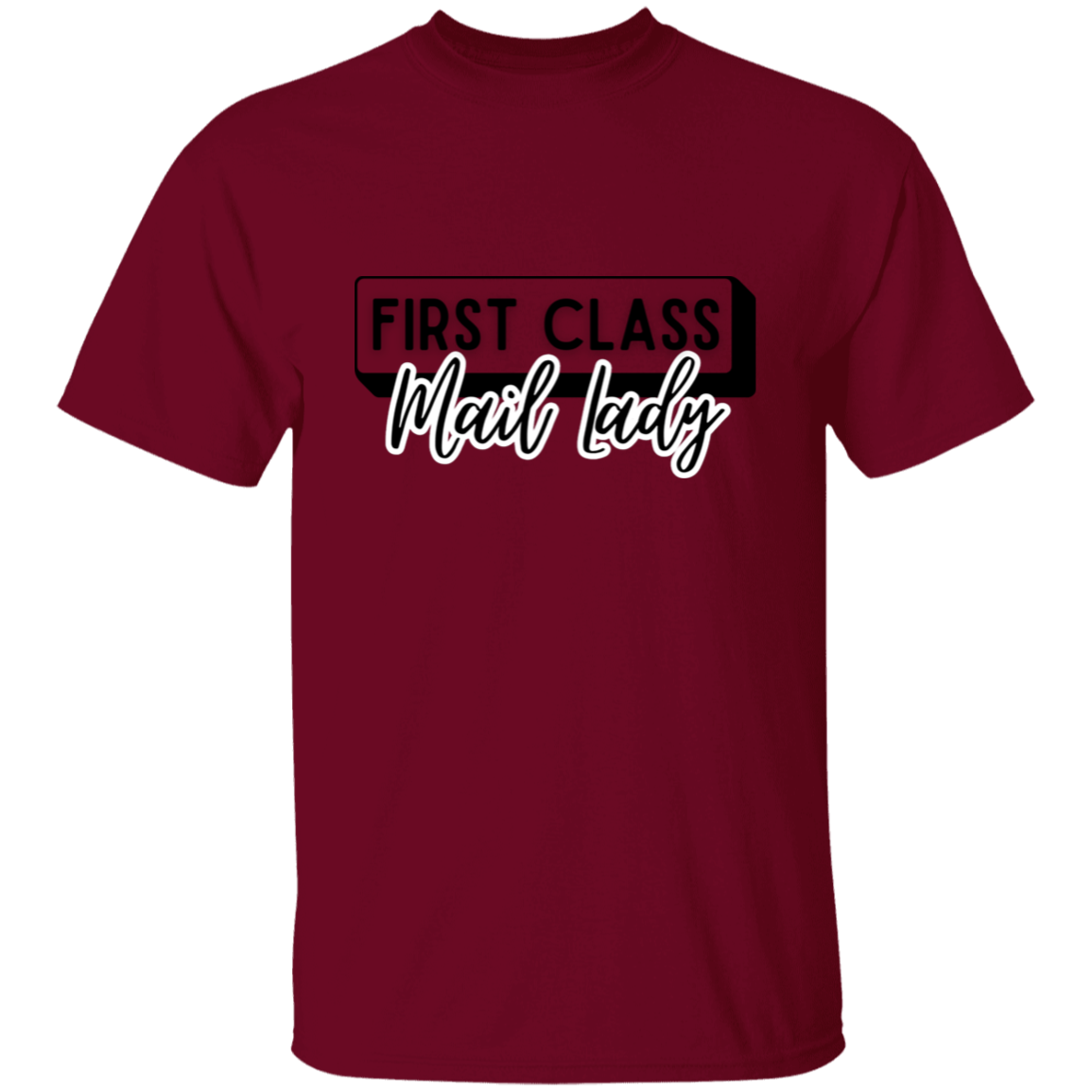 First Class Mail Lady 2- 5.3 oz. T-Shirt