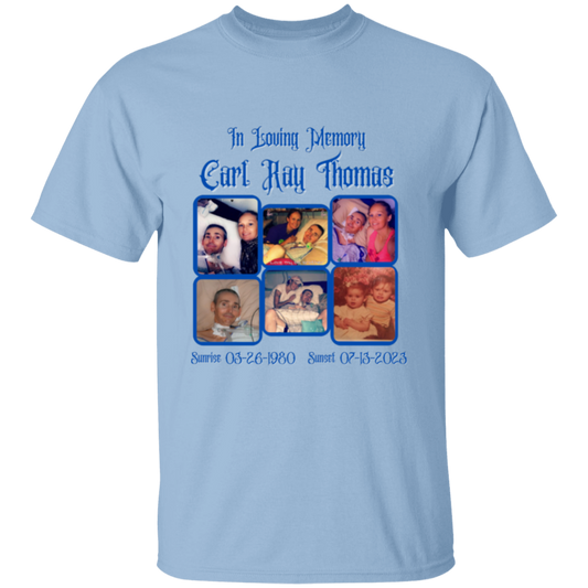 In Loving Memory Carl Ray Thomas 5.3 oz. T-Shirt