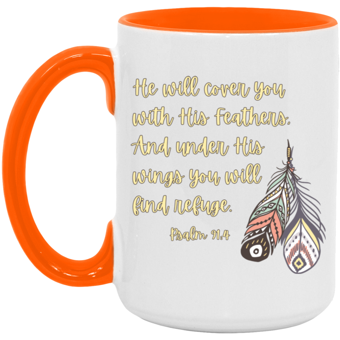 Psalm 91:4  15oz Accent Mug