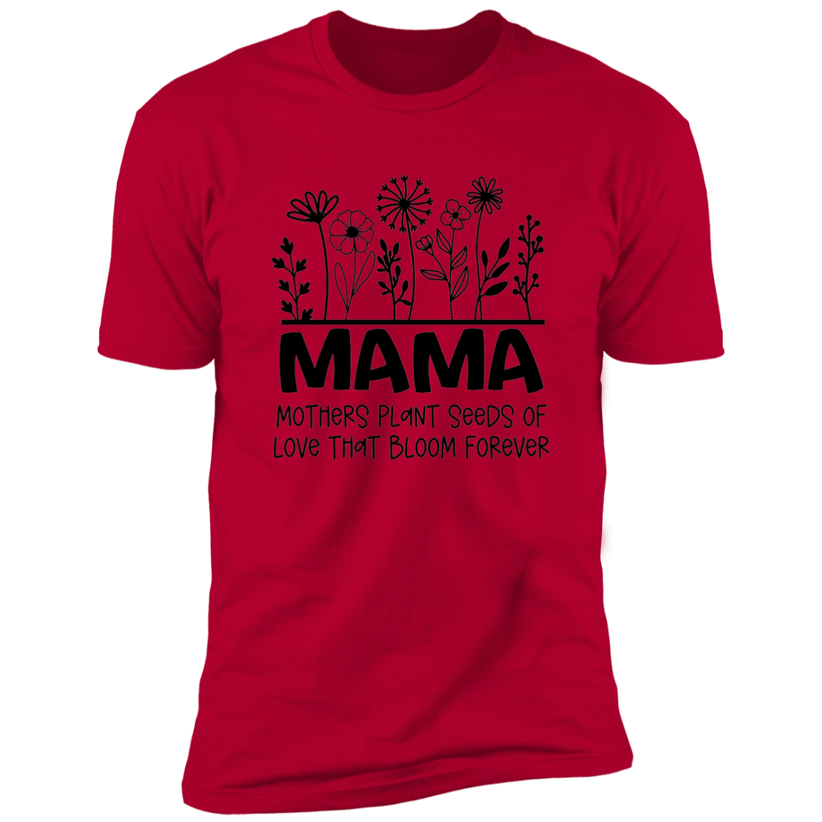 MAMA Seeds of Love- Premium Short Sleeve Tee (Closeout)