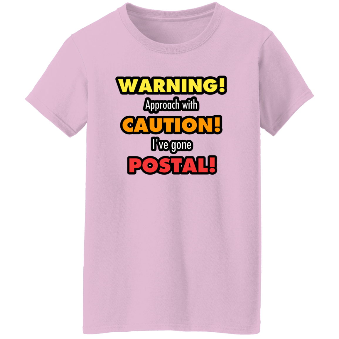 Gone Postal Ladies' 5.3 oz. T-Shirt