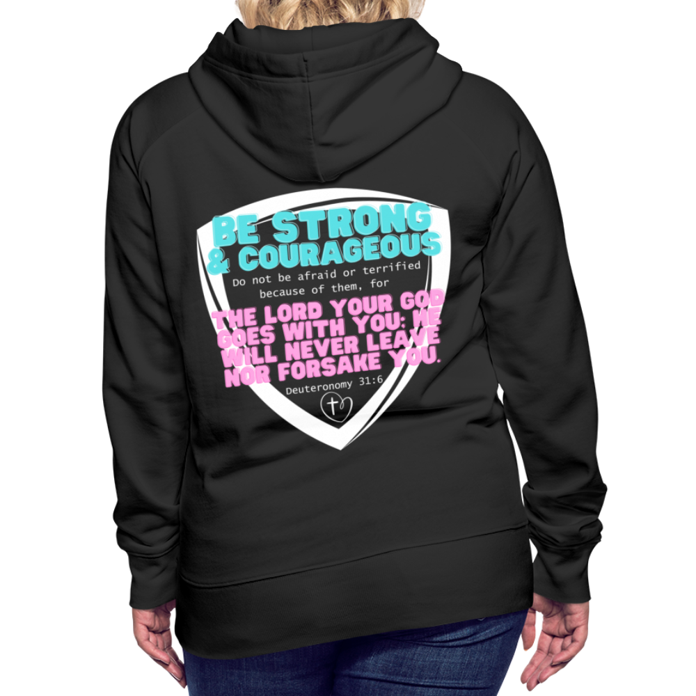 Deu 31:6 Women’s Premium Hoodie - black