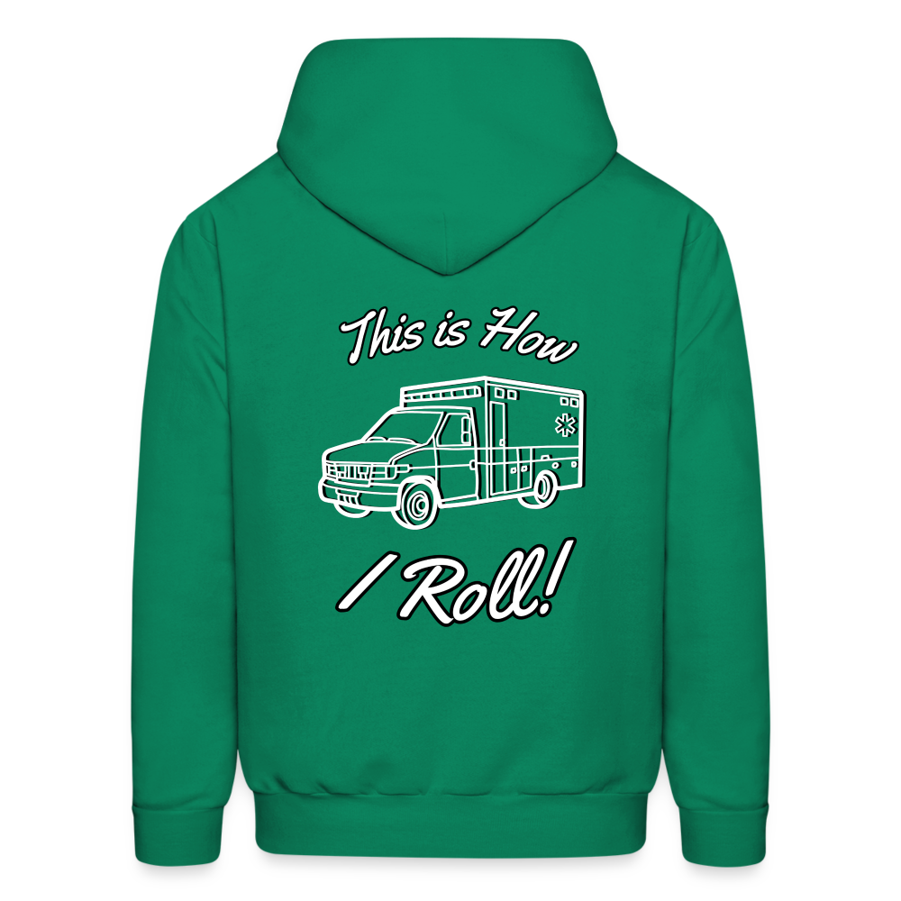 EMS How I Roll Hoodie S-5XL - kelly green