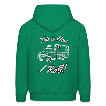 EMS How I Roll Hoodie S-5XL - kelly green