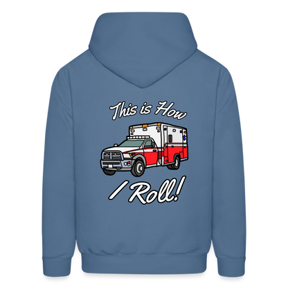 EMS How I Roll Color Customizable Hoodie S-5XL - denim blue
