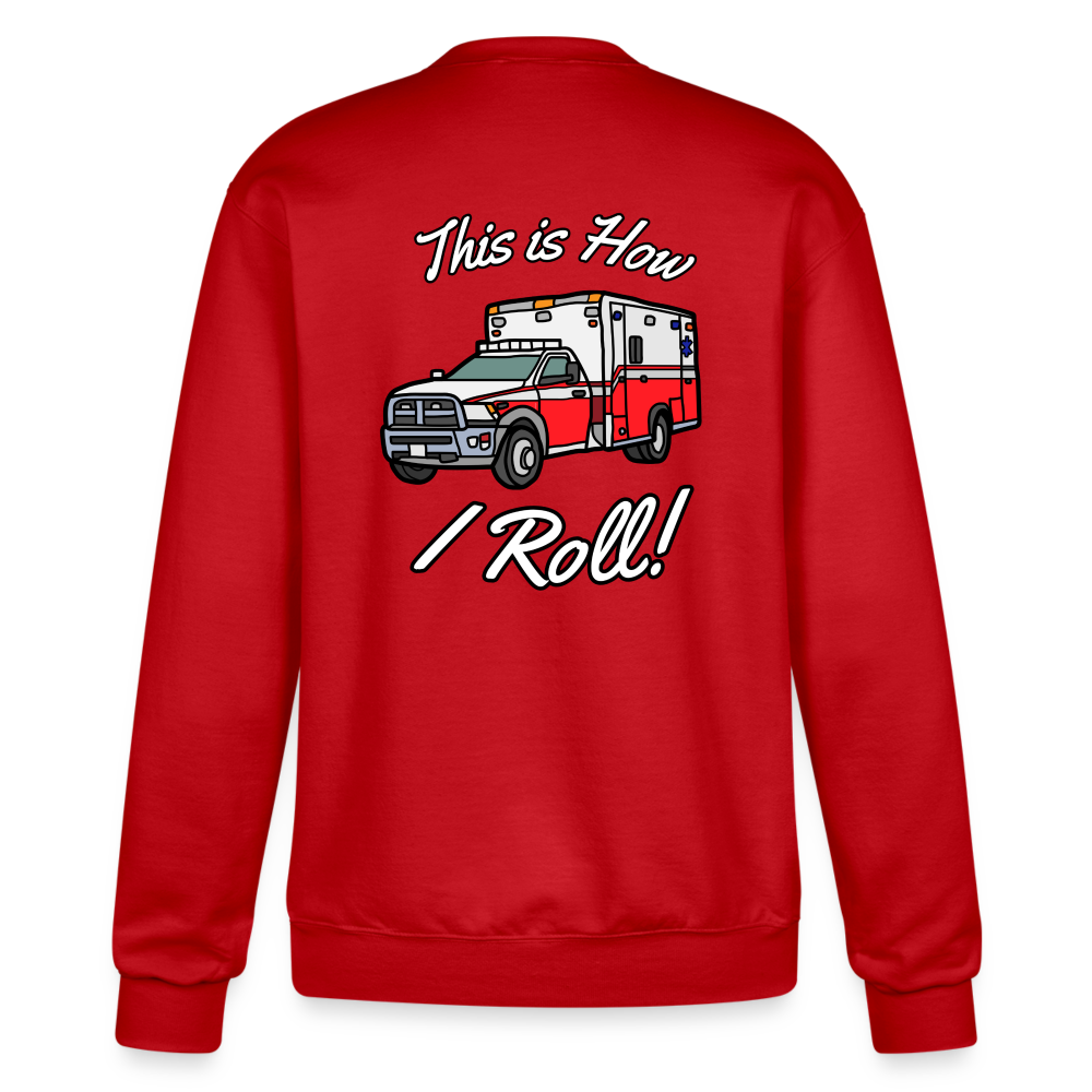 EMS How I Roll Color Customizable Sweatshirt - Scarlet