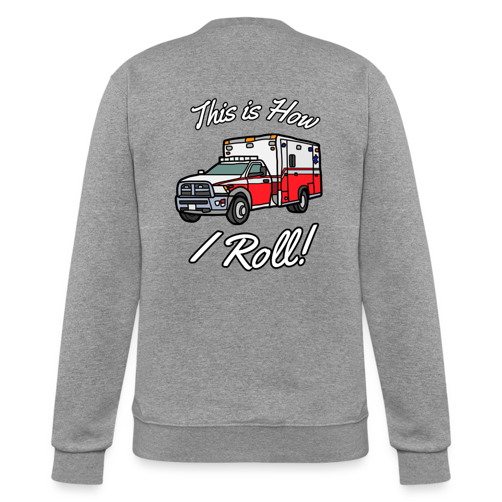 EMS How I Roll Color Customizable Sweatshirt - heather gray