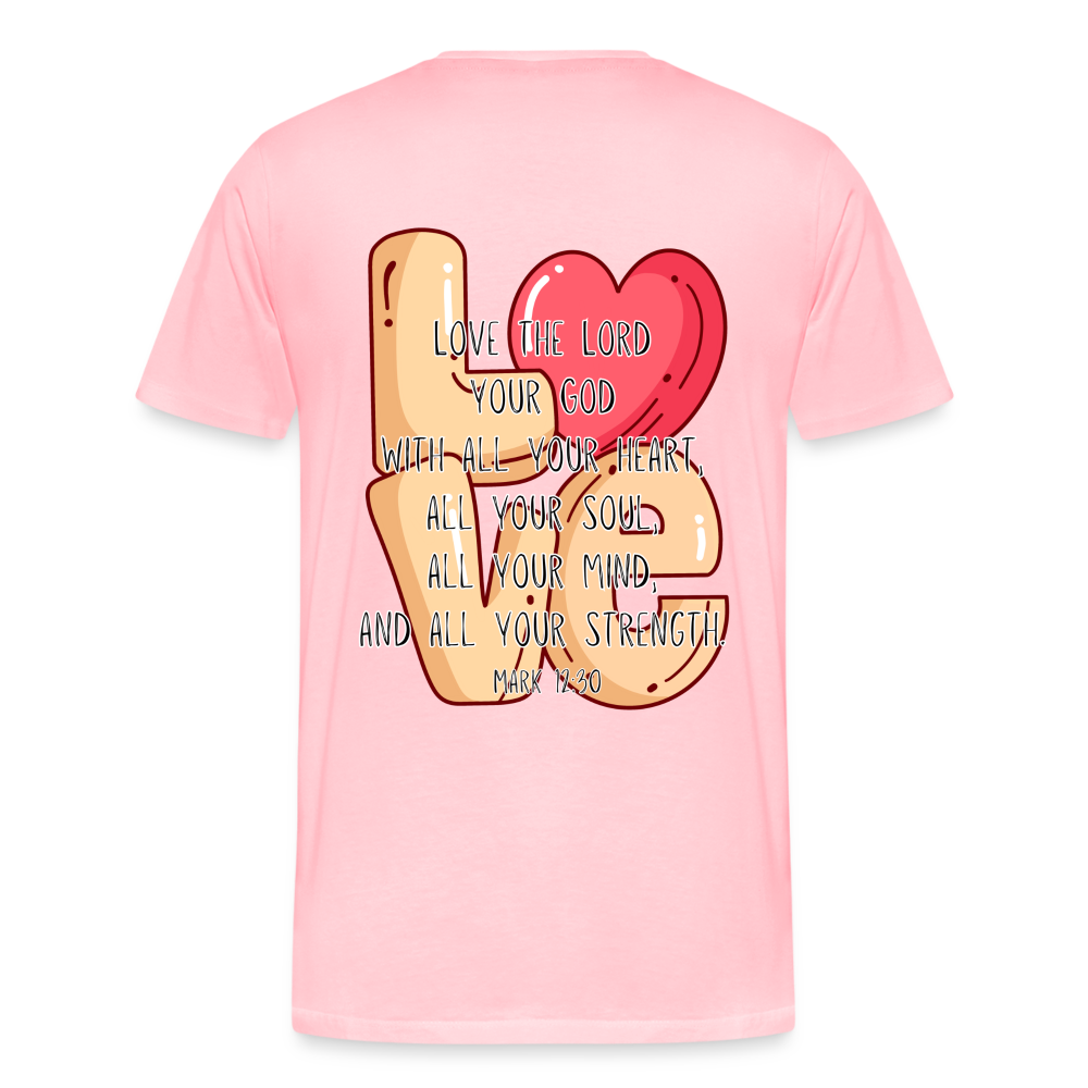 Mark 12:30 T-Shirt - pink