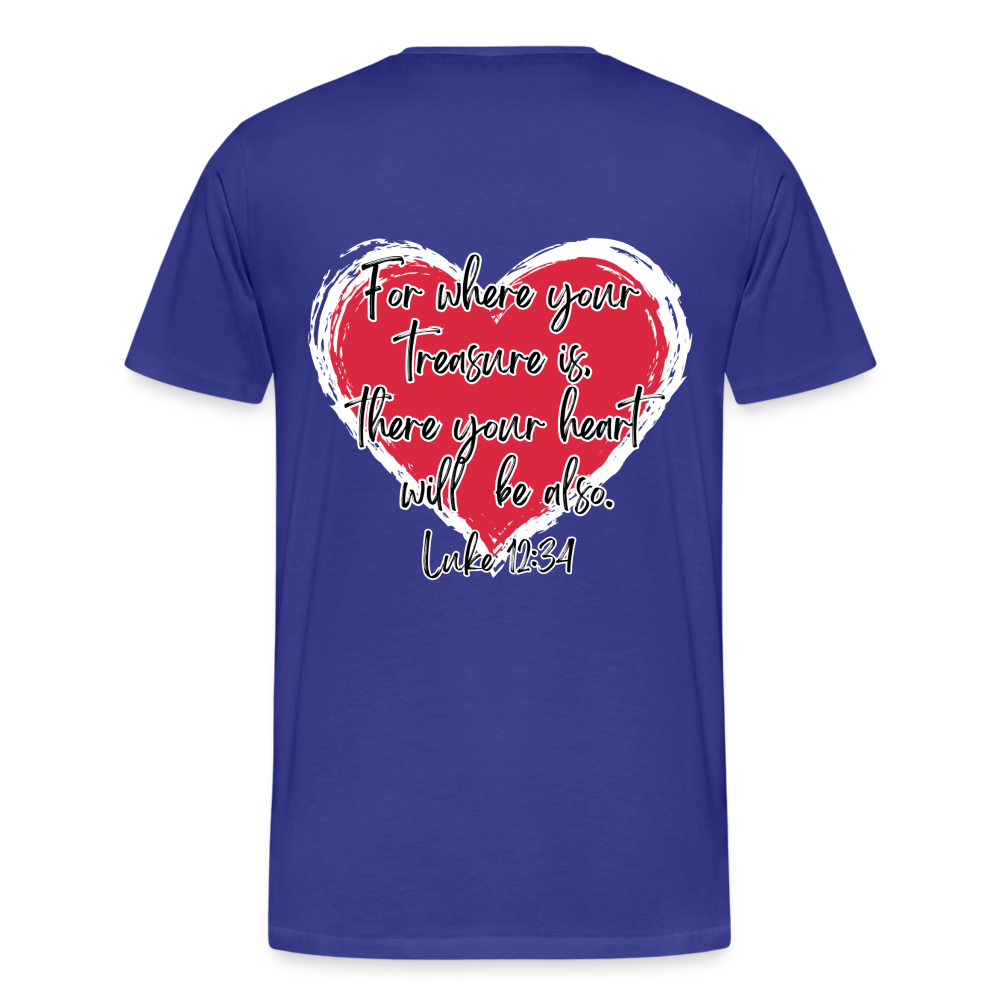 Luke 12:34 T-Shirt - royal blue