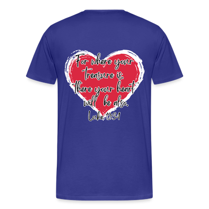 Luke 12:34 T-Shirt - royal blue