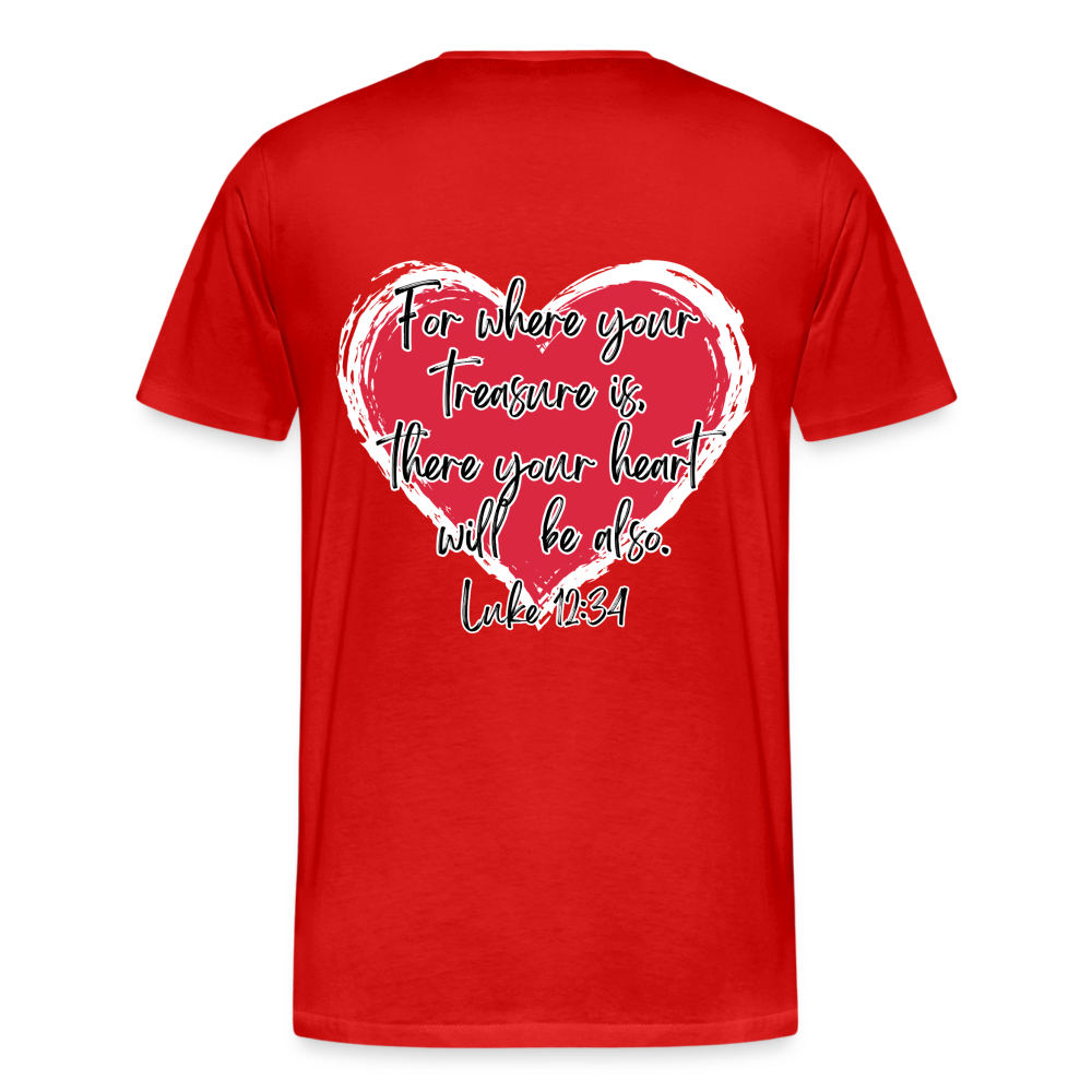 Luke 12:34 T-Shirt - red