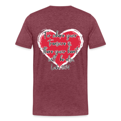 Luke 12:34 T-Shirt - heather burgundy