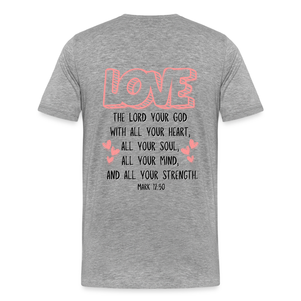 Mark 12:30 T-Shirt - heather gray