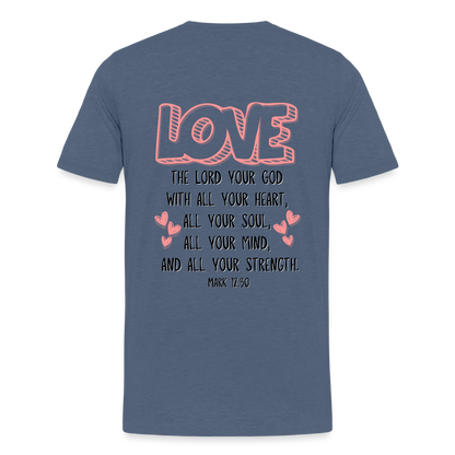 Mark 12:30 T-Shirt - heather blue