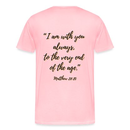 Matt 28:20 T-Shirt - pink