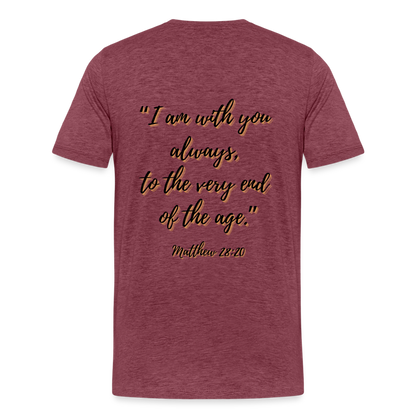 Matt 28:20 T-Shirt - heather burgundy