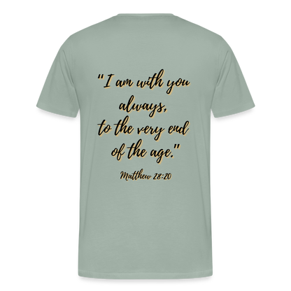 Matt 28:20 T-Shirt - steel green